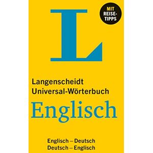 Langenscheidt Universal-Wörterbuch Englisch: Englisch Deutsch / Deutsch Englisch Langenscheidt Universal-Wörterbuch Englisch: Englisch Deutsch / Deutsch Englisch