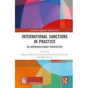 International Sanctions in Practice: An Interdisciplinary Perspective (Routledge-Giappichelli Studies in Law) International Sanctions in Practice: An Interdisciplinary Perspective (Routledge-Giappichelli Studies in Law)