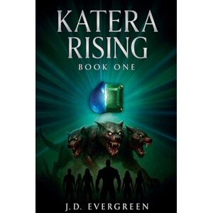Evergreen, J D Katera Rising: 1 (Shadowsoul) Evergreen, J D Katera Rising: 1 (Shadowsoul)