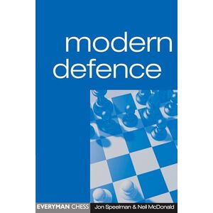 Speelman, Jon Modern Defence (Everyman Chess) Speelman, Jon Modern Defence (Everyman Chess)