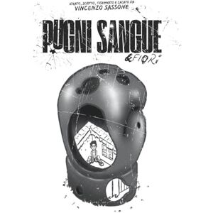Sassone, Vincenzo Pugni Sangue & Fiori Sassone, Vincenzo Pugni Sangue & Fiori