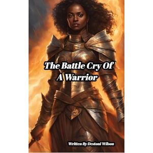 Wilson The battle cry of a warrior Wilson The battle cry of a warrior