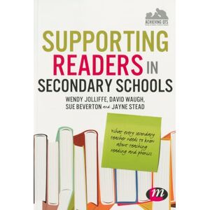 Wendy Jolliffe Supporting Readers in Secondary Schools: What every secondary teacher needs to know about teaching reading and phonics (Achieving QTS Series) Wendy Jolliffe Supporting Readers in Secondary Schools: What every secondary teacher needs to know about teaching reading and phonics (Achieving QTS Series)