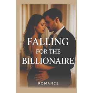 Writes, M.S. Falling for the Billionaire: “A Romantic Suspense Novel of Secrets, Luxury, and a Dangerous Love That Changes Everything” Writes, M.S. Falling for the Billionaire: “A Romantic Suspense Novel of Secrets, Luxury, and a Dangerous Love That Changes Everything”