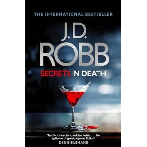 Robb, J. D. Secrets in Death: An Eve Dallas thriller (Book 45) Robb, J. D. Secrets in Death: An Eve Dallas thriller (Book 45)