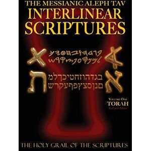 Sanford, William H Messianic Aleph Tav Interlinear Scriptures Volume One the Torah, Paleo and Modern Hebrew-Phonetic Translation-English, Red Letter Edition Study Bible Sanford, William H Messianic Aleph Tav Interlinear Scriptures Volume One the Torah, Paleo and Modern Hebrew-Phonetic Translation-English, Red Letter Edition Study Bible