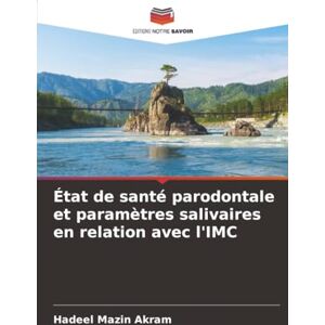 Mazin Akram, Hadeel État de santé parodontale et paramètres salivaires en relation avec l'IMC Mazin Akram, Hadeel État de santé parodontale et paramètres salivaires en relation avec l'IMC