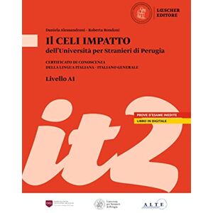 Aglini, Luisa Il CELI dell'Universita per Stranieri di Perugia: CELI Impatto (A1) Volume + d Aglini, Luisa Il CELI dell'Universita per Stranieri di Perugia: CELI Impatto (A1) Volume + d