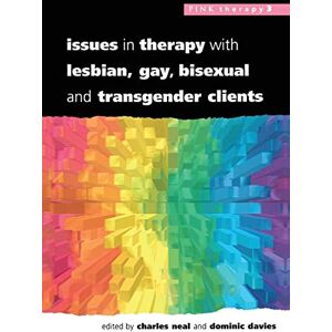 Issues in therapy with lesbian, gay, bisexual and transgender clients Issues in therapy with lesbian, gay, bisexual and transgender clients