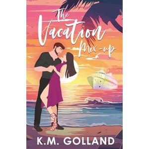 K&M The Vacation Mix-Up: 1 (The Mix-Ups) K&M The Vacation Mix-Up: 1 (The Mix-Ups)