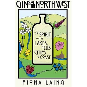 Laing, Fiona Gins Of The North West Laing, Fiona Gins Of The North West