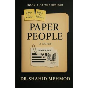 Mehmood, Dr. Shahid PAPER PEOPLE (The Residue) Mehmood, Dr. Shahid PAPER PEOPLE (The Residue)