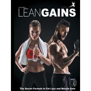 Lee Lean Gains: The Secret Formula to Burning Fat and Building Muscle (The Lean Gains Book Collection) Lee Lean Gains: The Secret Formula to Burning Fat and Building Muscle (The Lean Gains Book Collection)
