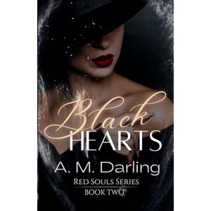 Darling, A. M. Black Hearts: 2 (Red Souls Series) Darling, A. M. Black Hearts: 2 (Red Souls Series)