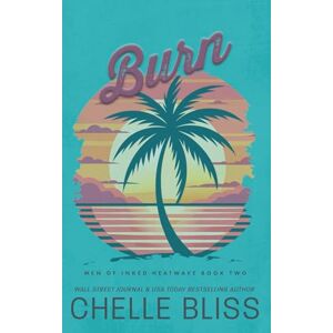 Bliss, Chelle Burn: Discreet Edition: 2 (Men of Inked: Heatwave) Bliss, Chelle Burn: Discreet Edition: 2 (Men of Inked: Heatwave)
