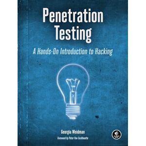 Weidman, Georgia Penetration Testing – A Hands–On Introduction to Hacking Weidman, Georgia Penetration Testing – A Hands–On Introduction to Hacking