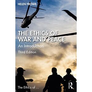 Frowe, Helen The Ethics of War and Peace: An Introduction Frowe, Helen The Ethics of War and Peace: An Introduction