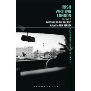 Irish Writing London: Volume 2: Post-War to the Present (Bloomsbury Studies in the City) Irish Writing London: Volume 2: Post-War to the Present (Bloomsbury Studies in the City)