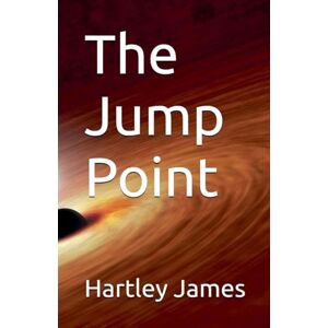 James, Hartley The Jump Point: 1 (Sirona Cycle) James, Hartley The Jump Point: 1 (Sirona Cycle)