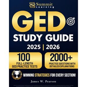 Pearson, James W. GED Study Guide: Conquer the GED with confidence Personalized study plans, proven strategies, and expert-backed tips to defeat test anxiety and stay in control under pressure Pearson, James W. GED Study Guide: Conquer the GED with confidence Personalized study plans, proven strategies, and expert-backed tips to defeat test anxiety and stay in control under pressure