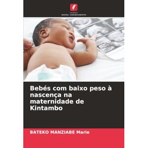 Marie, BATEKO MANZIABE Bebés com baixo peso à nascença na maternidade de Kintambo Marie, BATEKO MANZIABE Bebés com baixo peso à nascença na maternidade de Kintambo
