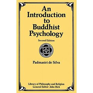 Silva An Introduction to Buddhist Psychology (Library of Philosophy and Religion) Silva An Introduction to Buddhist Psychology (Library of Philosophy and Religion)