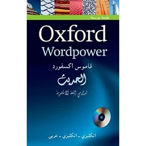 Oxford Wordpower Dictionary for Arabic-speaking learners of English: A new edition of this highly successful dictionary for Arabic learners of English (Arabic Dictionaries) Oxford Wordpower Dictionary for Arabic-speaking learners of English: A new edition of this highly successful dictionary for Arabic learners of English (Arabic Dictionaries)