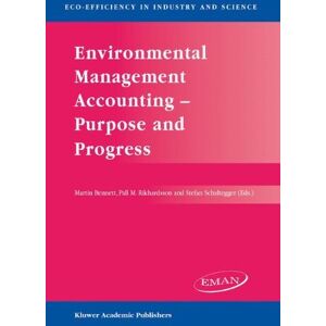 Springer Environmental Management Accounting — Purpose and Progress (Eco-Efficiency in Industry and Science Book 12) Springer Environmental Management Accounting — Purpose and Progress (Eco-Efficiency in Industry and Science Book 12)