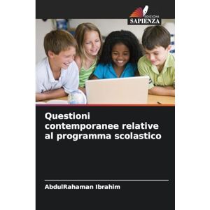 Ibrahim, Abdulrahaman Questioni contemporanee relative al programma scolastico Ibrahim, Abdulrahaman Questioni contemporanee relative al programma scolastico