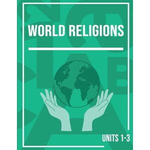 Inc., Miaplaza MiaPrep Workbook: World Religions, Units 1-3 Homeschool Social Studies Curriculum for High School (MiaPrep Workbook: World Religions, Full Course ... Social Studies Curriculum for High School) Inc., Miaplaza MiaPrep Workbook: World Religions, Units 1-3 Homeschool Social Studies Curriculum for High School (MiaPrep Workbook: World Religions, Full Course ... Social Studies Curriculum for High School)