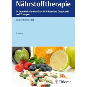 Schmiedel, Volker Nährstofftherapie: Orthomolekulare Medizin in Prävention, Diagnostik und Therapie Schmiedel, Volker Nährstofftherapie: Orthomolekulare Medizin in Prävention, Diagnostik und Therapie