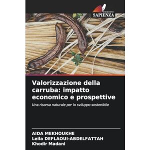 Mekhoukhe, Aida Valorizzazione della carruba: impatto economico e prospettive Mekhoukhe, Aida Valorizzazione della carruba: impatto economico e prospettive