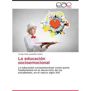 Jaramillo Sojos, Yordy Paul La educación socioemocional: La educación socioemocional como parte fundamental en el desarrollo de los estudiantes, en el nuevo siglo XXI Jaramillo Sojos, Yordy Paul La educación socioemocional: La educación socioemocional como parte fundamental en el desarrollo de los estudiantes, en el nuevo siglo XXI