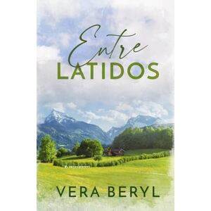 Beryl, Vera Entre latidos: Un romance small town grumpy-grumpy (Rainbell Falls) Beryl, Vera Entre latidos: Un romance small town grumpy-grumpy (Rainbell Falls)