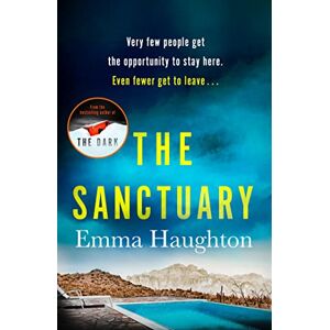 Haughton, Emma The Sanctuary: A must-read gripping locked-room crime thriller that you will leave you on the edge of your seat! Haughton, Emma The Sanctuary: A must-read gripping locked-room crime thriller that you will leave you on the edge of your seat!