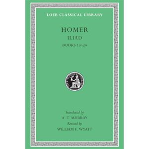 Homer, Homer Iliad, Volume II: Books 13-24 (Loeb Classical Library 171) Homer, Homer Iliad, Volume II: Books 13-24 (Loeb Classical Library 171)