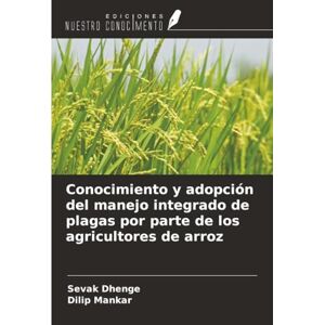 Dhenge, Sevak Conocimiento y adopción del manejo integrado de plagas por parte de los agricultores de arroz Dhenge, Sevak Conocimiento y adopción del manejo integrado de plagas por parte de los agricultores de arroz