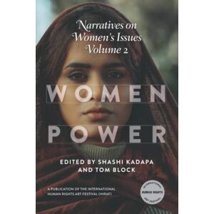 Kadapa, Shashi Narratives on Women’s Issues Volume 2: Women Power (Hear the Voices) Kadapa, Shashi Narratives on Women’s Issues Volume 2: Women Power (Hear the Voices)