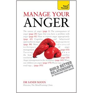 Mann, Sandi Manage Your Anger: Teach Yourself Mann, Sandi Manage Your Anger: Teach Yourself