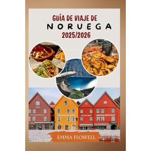 FLOWELL, EMMA Guía de viaje de Noruega 2025/2026: Información local para descubrir fiordos, tesoros urbanos ocultos y emocionantes actividades al aire libre con itinerarios detallados y consejos para ahorrar. FLOWELL, EMMA Guía de viaje de Noruega 2025/2026: Información local para descubrir fiordos, tesoros urbanos ocultos y emocionantes actividades al aire libre con itinerarios detallados y consejos para ahorrar.