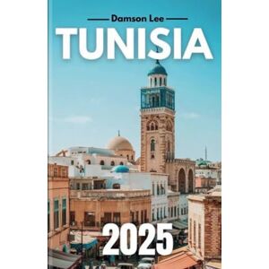 Lee Tunisia Guida di viaggio 2025: Principali consigli di viaggio, destinazioni principali, spostamenti, dove alloggiare ed esperienze culturali per un indimenticabile viaggio nel Mediterraneo Lee Tunisia Guida di viaggio 2025: Principali consigli di viaggio, destinazioni principali, spostamenti, dove alloggiare ed esperienze culturali per un indimenticabile viaggio nel Mediterraneo