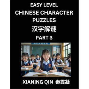 Qin, Xianing Chinese Lessons for Beginners (Volume 3)- Easy Brain Game and Activity Puzzles to Learn Mandarin Language With Simplified Chinese Characters, Kids, Teens, Young and Adults, HSK All Levels Qin, Xianing Chinese Lessons for Beginners (Volume 3)- Easy Brain Game and Activity Puzzles to Learn Mandarin Language With Simplified Chinese Characters, Kids, Teens, Young and Adults, HSK All Levels