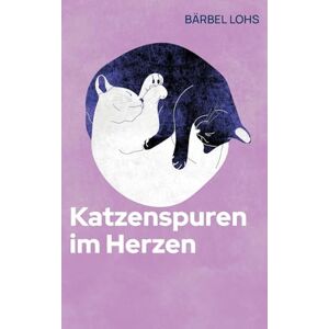 Lohs, Bärbel Katzenspuren im Herzen: Wenn Tiere erzählen und Nachbarn streiten Geschichten aus der Gartensiedlung Sonnenschein Lohs, Bärbel Katzenspuren im Herzen: Wenn Tiere erzählen und Nachbarn streiten Geschichten aus der Gartensiedlung Sonnenschein