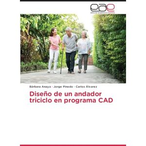 Anaya, Bárbara Diseño de un andador triciclo en programa CAD Anaya, Bárbara Diseño de un andador triciclo en programa CAD