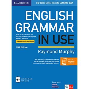 Murphy, Raymond English Grammar in Use Book with Answers and eBook and Augmented App Klett Edition: Self-Study Reference and Practice Book for Intermediate Learners of English Murphy, Raymond English Grammar in Use Book with Answers and eBook and Augmented App Klett Edition: Self-Study Reference and Practice Book for Intermediate Learners of English