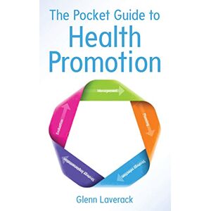 Laverack, Glenn The Pocket Guide To Health Promotion Laverack, Glenn The Pocket Guide To Health Promotion