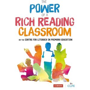 CLPE The Power of a Rich Reading Classroom: 1 (Corwin Ltd) CLPE The Power of a Rich Reading Classroom: 1 (Corwin Ltd)