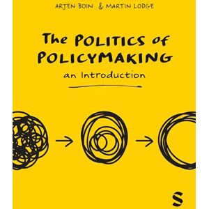 Boin, Arjen The Politics of Policymaking: An Introduction Boin, Arjen The Politics of Policymaking: An Introduction