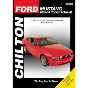 Haynes Publishing Ford Mustang (Chilton): 2005-14 (Chilton Automotive) Haynes Publishing Ford Mustang (Chilton): 2005-14 (Chilton Automotive)