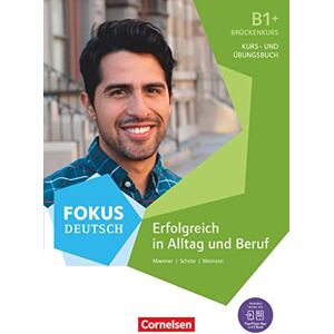 Maenner, Dieter Fokus Deutsch: Kurs- und Ubungsbuch B1+ mit PagePlayer-App inkl. Audios Maenner, Dieter Fokus Deutsch: Kurs- und Ubungsbuch B1+ mit PagePlayer-App inkl. Audios